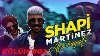 Shapi̇ Marti̇nez Aşk Hayati - Bölüm 02