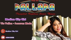 New Pallapa - Secawan Madu (Via Vallen)  - Durasi: 6:30. 