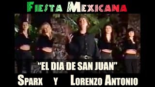 Lorenzo Antonio y SPARX - "El Dia De San Juan" chords