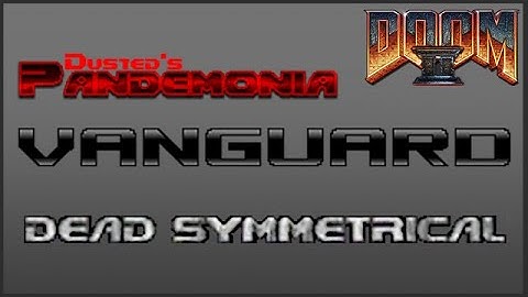 DooM II - Pandemonia - Vanguard - Map 07: Dead Symmetrical