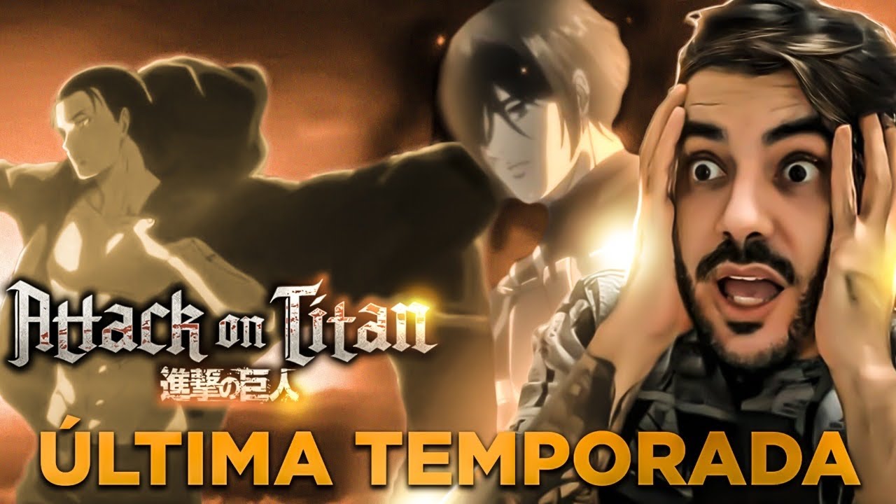 TRAILER DA TEMPORADA FINAL DE ATTACK ON TITAN - Shingeki no Kyojin - Fred