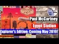 Egypt Station Explorer&#39;s Edition coming! (Paul McCartney)