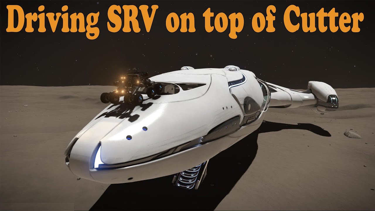 Elite Dangerous Driving Srv On Top Of Cutter Exploring Horizons Part 11 Youtube