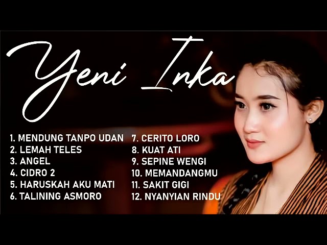 yeni inka - mendung tanpo udan full album dangdut koplo terbaru 2021 class=