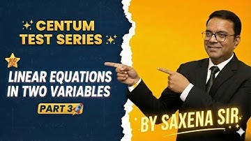 🔥 Linear Equations in Two Variables (Part 3) GRAPHICAL SOLUTION🔥Centum Test Series 🔥 Class 10 Maths🔥