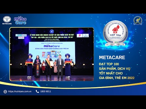 METACARE VINH DỰ ĐƯỢC GIẢI THƯỞNG TOP 100 – SẢN PHẨM DỊCH VỤ TỐT NHẤT CHO GIA ĐÌNH & TRẺ EM