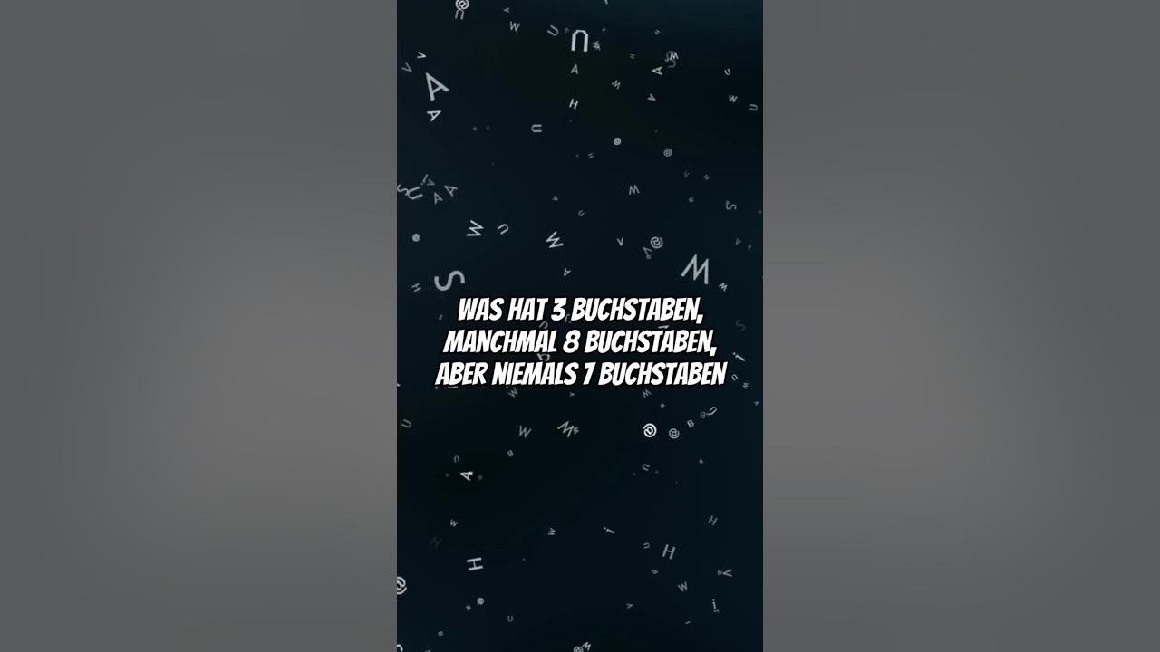 Was Hat Drei Buchstaben Manchmal Acht Aber Niemals Sieben www.youtube.com