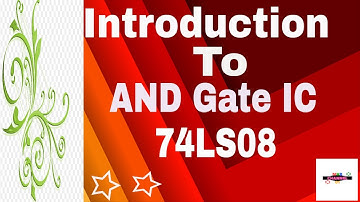 Introduction to digital AND logic gate IC 74LS08