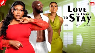 Love Is Here To Stay - Ruth Kadiri, Deza The Great, Frances Ben ( Latest Nollywood Movie 2025) Guide