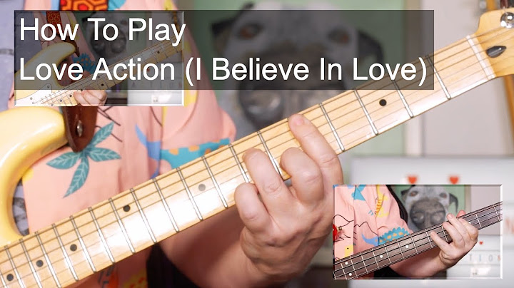 Love Action (I Believe in Love) Guitar version - Guitar performance video thumbnail