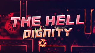[60Hz Mobile] "The Hell Dignity" (Extreme Demon) by Stormfly & More | Geometry Dash