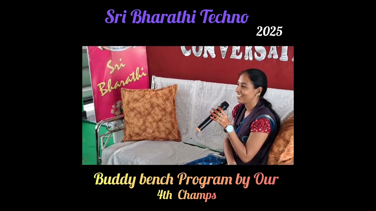 Buddy bench Program by Our 4th Champs. (EPISODE -5). ###Sri Bharathi Techno ####