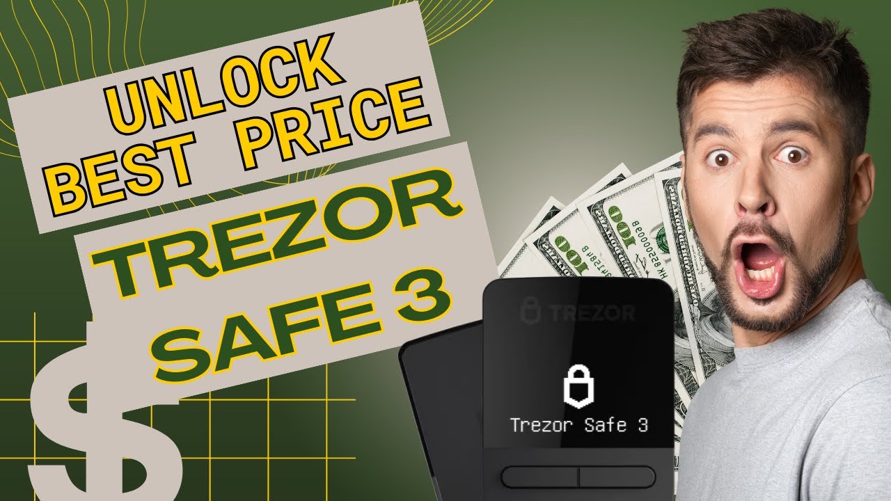 Unlock Best Price for Trezor Safe 3: Click the Promo Link!