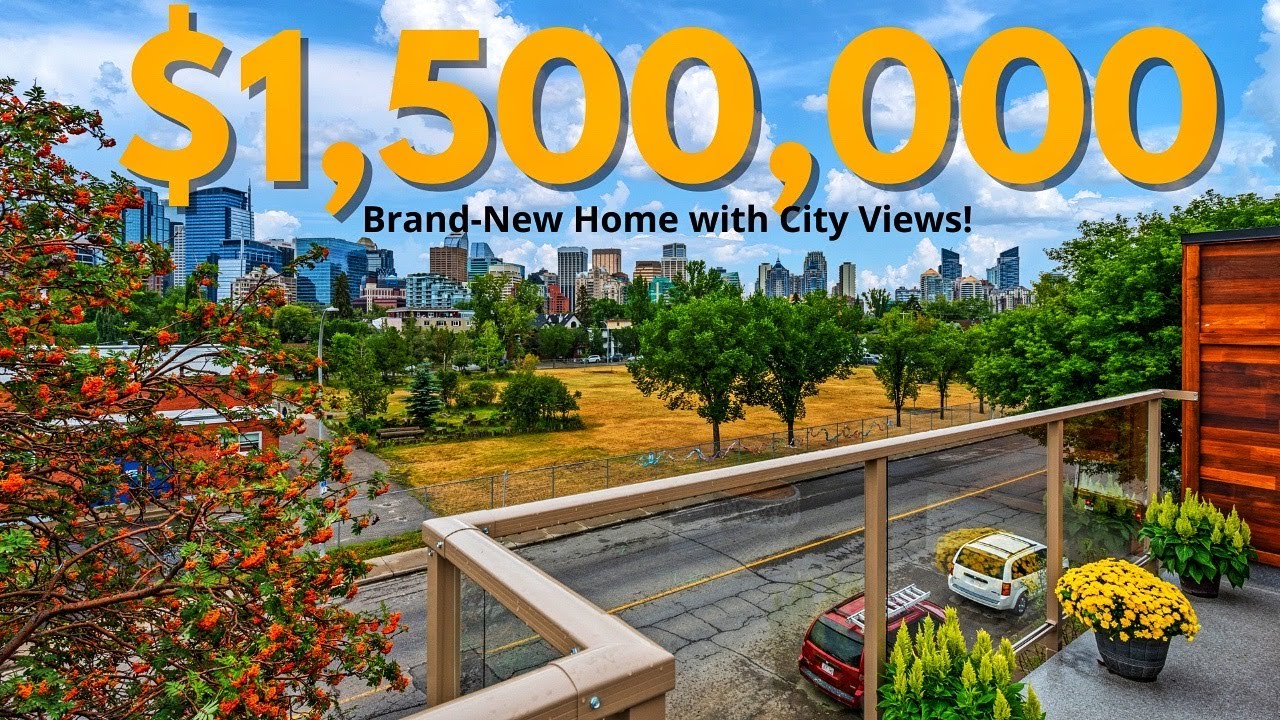 Calgary City VIEWS & 2 Blocks to the RIVER! Tour a Brand NEW $1,500,000 Home in Sunnyside!
