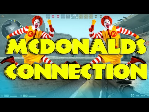 MCDONALDS CONNECTION (CS:GO)