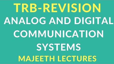 Analog and Digital Communication System -TRB Revision @majeethlectures