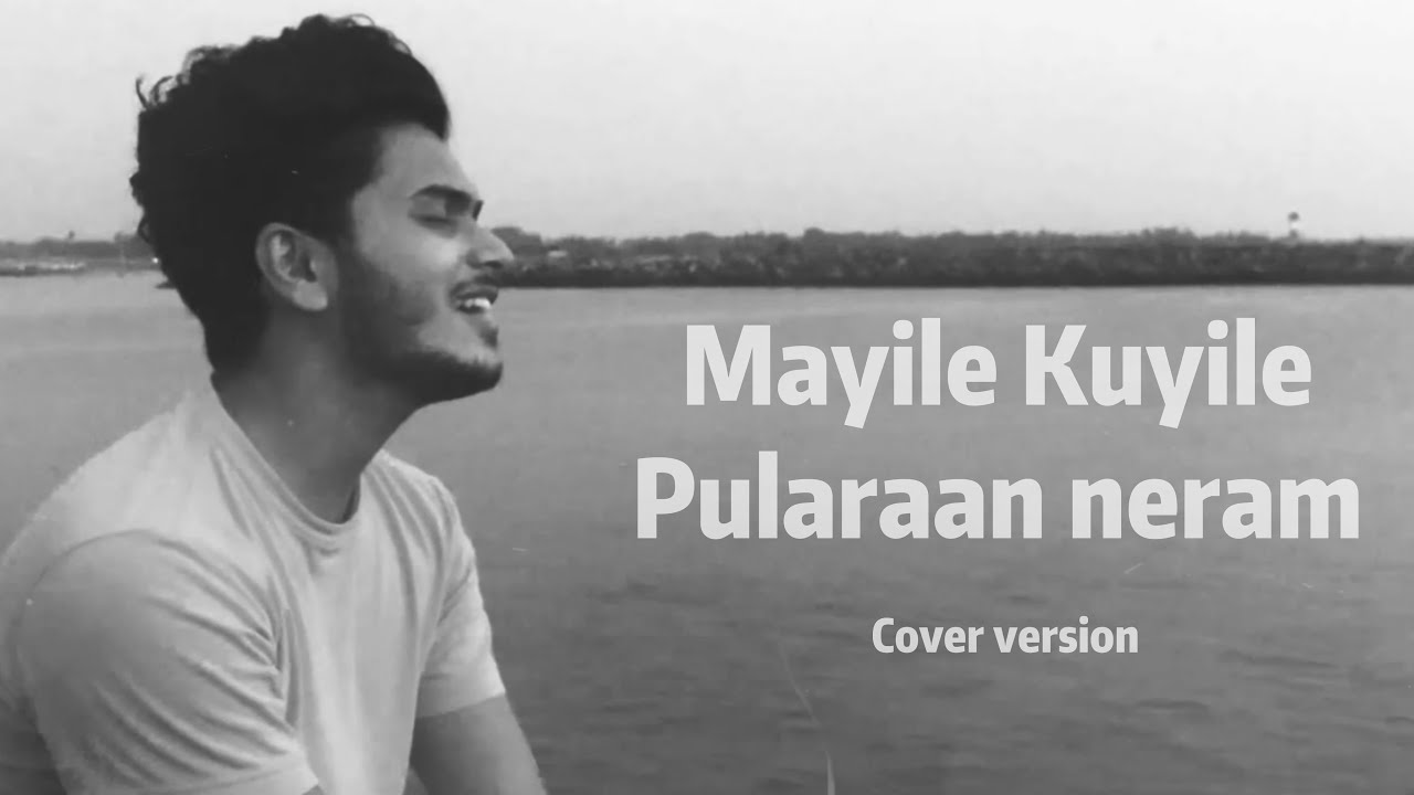 Pularaan Neram  Mayile Kuyile Cover Song  Fasil LJ