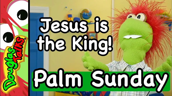 Jesus is the King! | A Palm Sunday lesson for kids