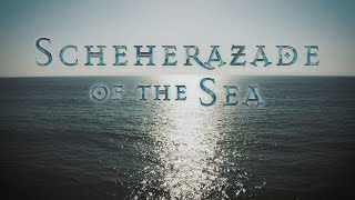 Scheherazade of the Sea