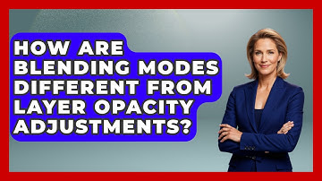 How Are Blending Modes Different From Layer Opacity Adjustments? | The Virtual Art Desk News