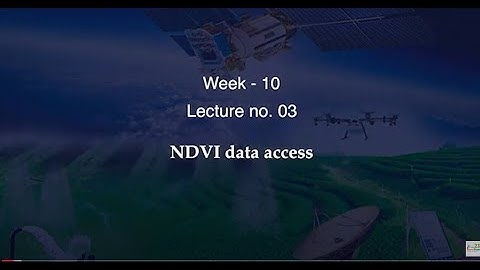 NDVI data access #CH23SP #swayamprabha