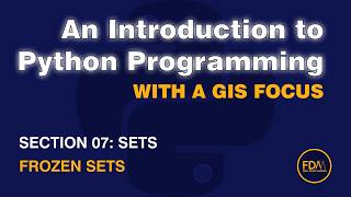 0706 Sets: frozenset() from An Introduction to Python Programming with a GIS Focus