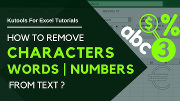 Kutools for Excel | How to remove characters, words, numbers from text?