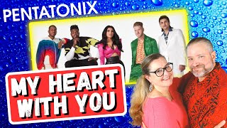 First Time Reaction to "My Heart With You" by Pentatonix