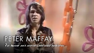 Video thumbnail of "Peter Maffay - Du kannst mir meine Liebe nicht verbieten"