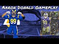 *All Madden 2 Champion* Aaron Donald Gameplay! Best DE added to the Rams Theme Team! Ep.13