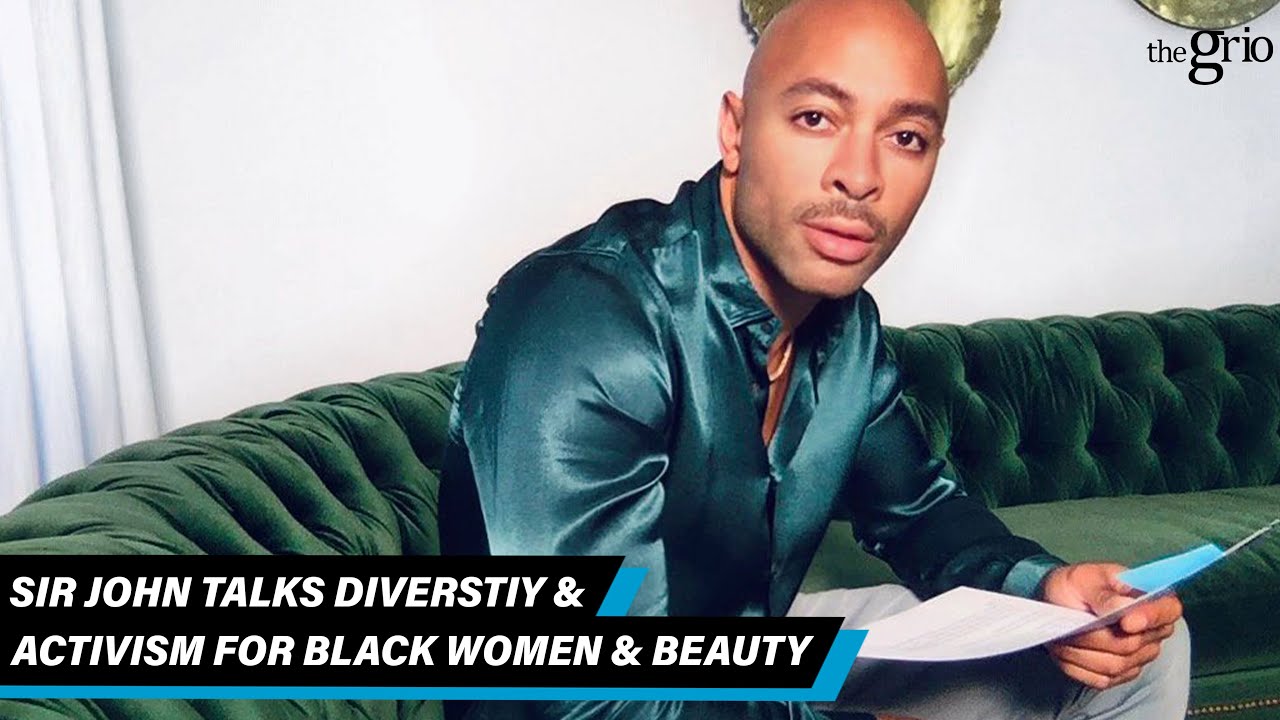 Sir John talks Diversity & Activism For Black Women in Beauty