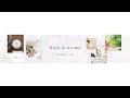 ハーブとアロマの暮らしの動画 Live Stream