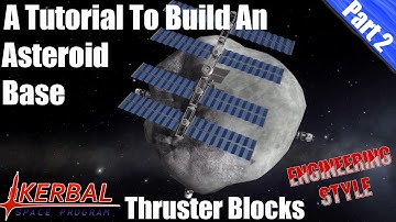 Kerbal Space Program - Asteroid Base Tutorial Part 2