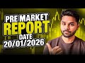 Pre Market Report | Date - 20th Jan 2026
