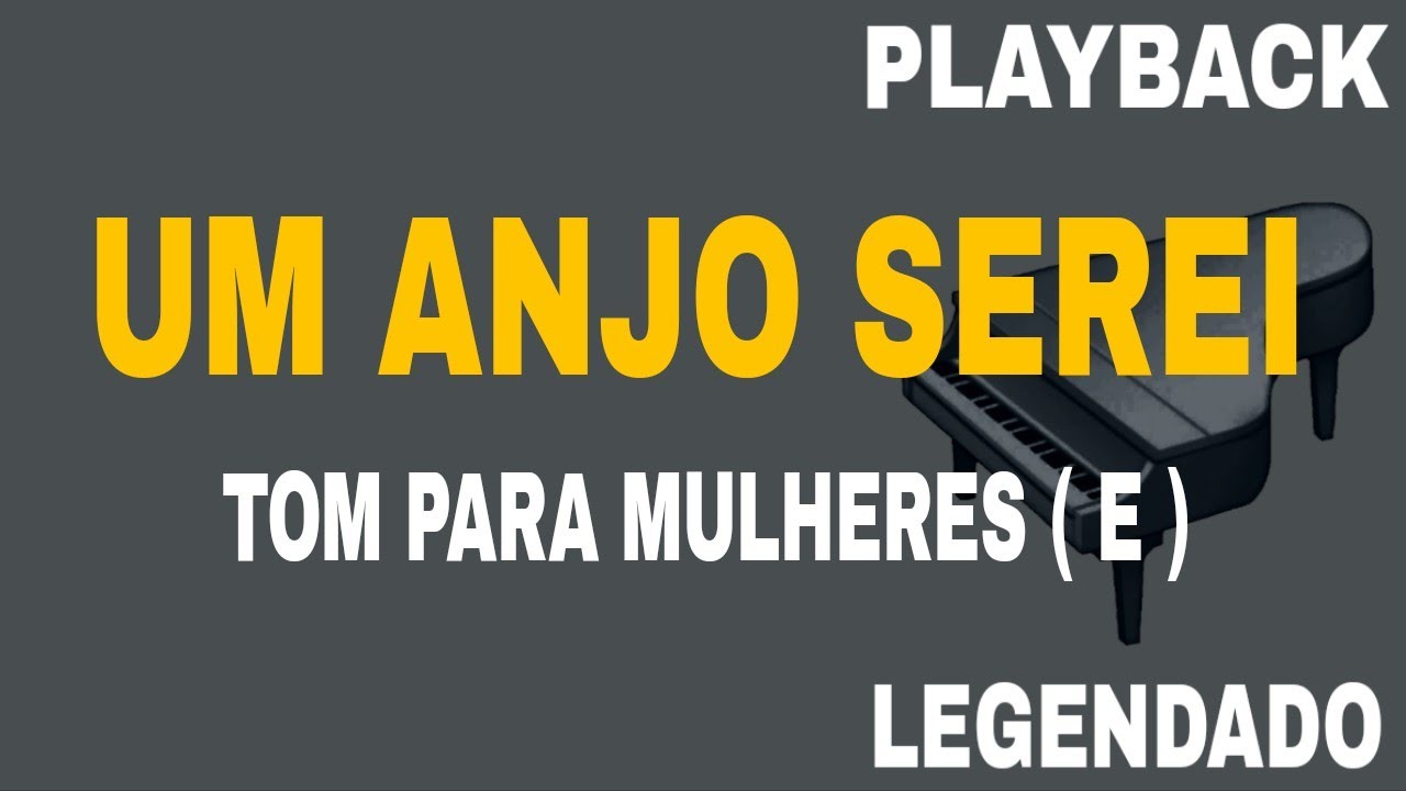 Um Anjo Serei (🎤 PLAYBACK TOM FEMININO E )