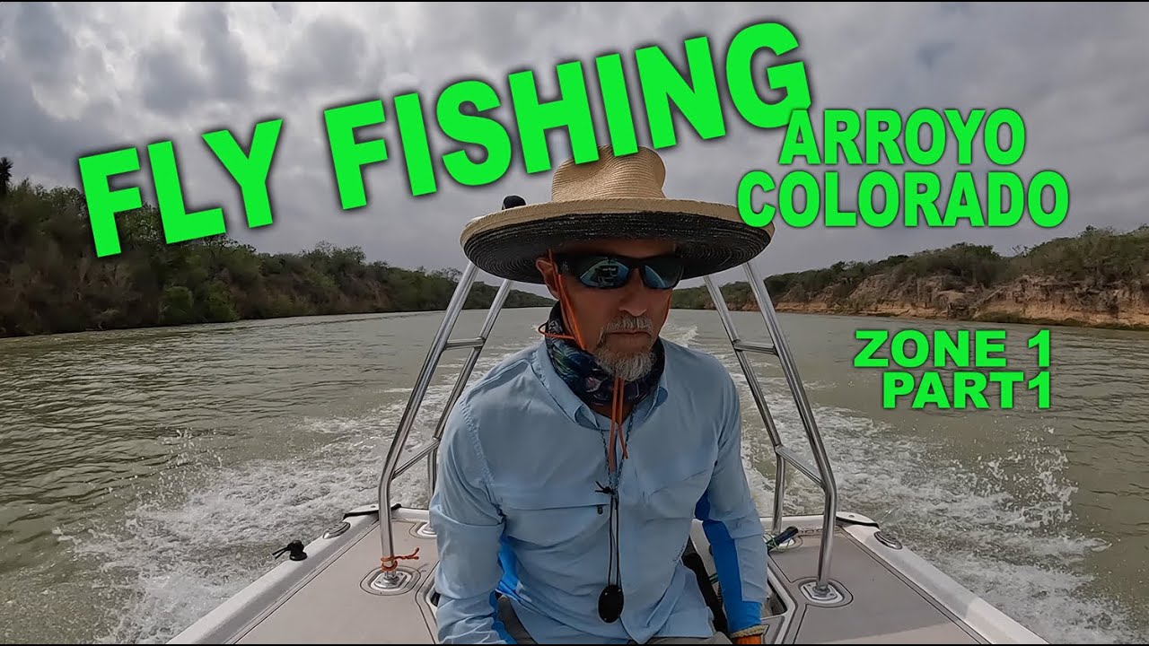 Fly Fishing The Arroyo Colorado Fly Fishing Zone 1 Rio Hondo to Port of Harlingen Texas YouTube