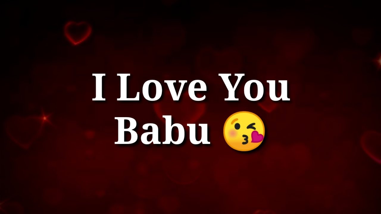 I LOVE YOU BABU  Very Romantic Shayari | Heart Touching Romantic ...