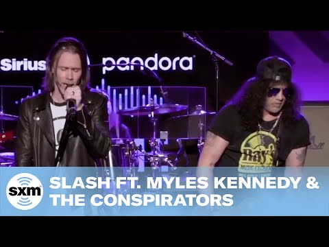 Slash Feat. Myles Kennedy And The Conspirators - Fill My World | Live Performance | Siriusxm