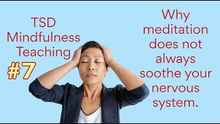 TSD Mindfulness Teaching #7: Mindfulness for Anxiety, Trauma, and your Nervous System