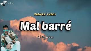 Mal barréSong - L'Algérino (paroles / lyrics /كلمات)