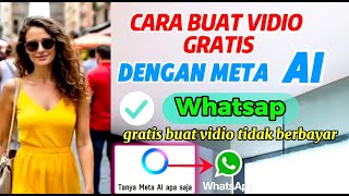 Cara membuat video gratis dengan meta AI WhatsApp