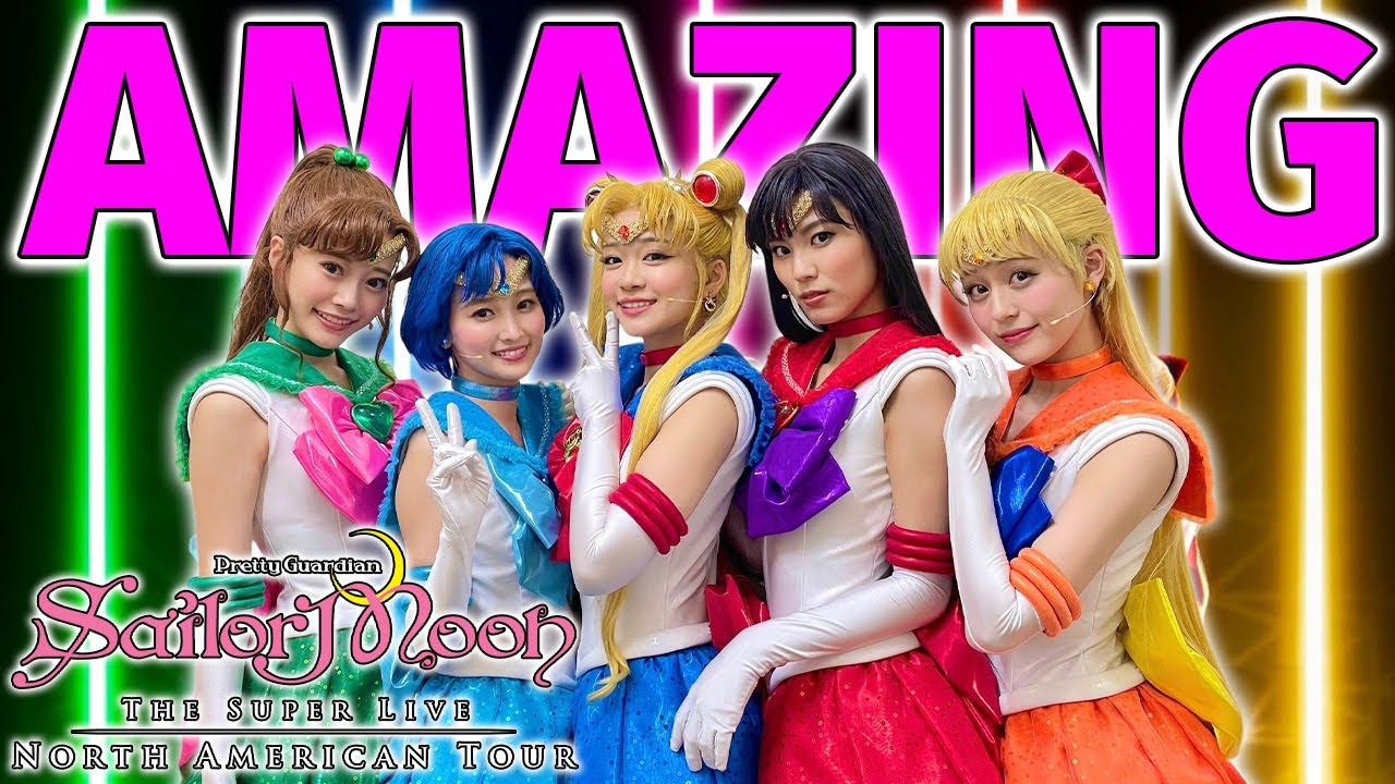 Sailor Moon The Super Live - The Best Show We've Ever Seen