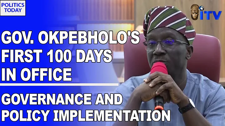 Gov. Okpebholo's First 100 Days In Office: Governance And Policy Implementation | POLITICS TODAY