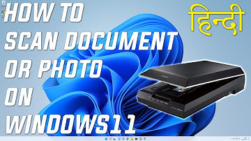 How to Scan a Document or Photo on Windows 11 (HINDI) | Computer Me Documents Ko Scan Kaise Kare