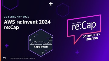 AWS re:Invent 2024 re:Cap - Community Edition 2025