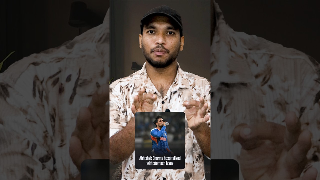 Big News: Abhishek Sharma Admitted To Hospital 🤯 