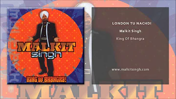 Malkit Singh - London Tu Nachdi (Official Single)