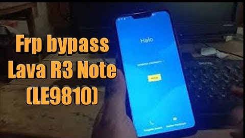Frp bypass Lava R3 note (LE9810)