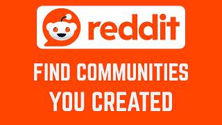 How To Find Community Created On Reddit