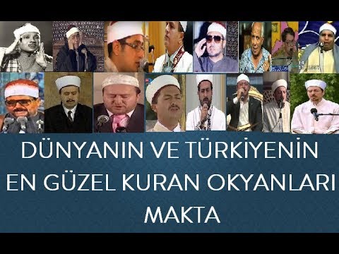 Dünyanın Ve Türkiyenin En Güzel Kuran Okuyan Hafızları Türk Ve Dünya Hafızlarından En Efsane Makta